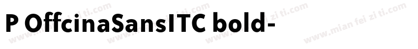 P OffcinaSansITC bold字体转换